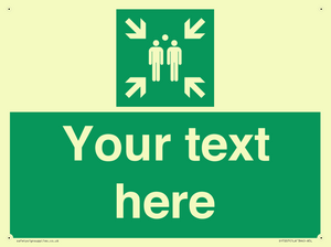 Custom sign safe condition evacuation assembly point